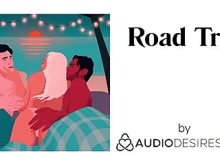 Road Trip (Erotic Audio Porn for Women, Sexy ASMR)