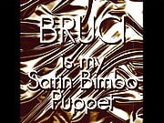 Bruci is my Satin Bimbo Puppet