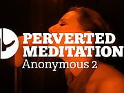 Anonymous 2 - Perverted Meditations