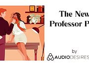 The New Professor Pt. I (Erotic Audio Porn for Women, ASMR)
