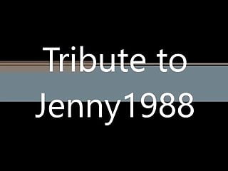 Tribute To Jenny1988...