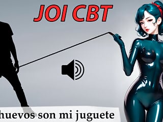 JOI CBT Roleplay in Spanish. Extreme level. Have fun with your eggs.