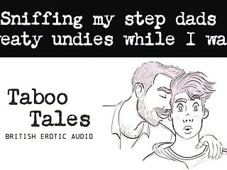 Erotic Audio Fantasy: UK stepson sniffs stepdad's underwear
