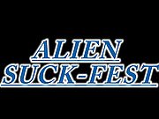 Alien Suck-Fest