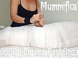 Part3 MUMMIFIED Handjob with interruption of cum for two minutes.