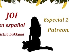 BRUTAL JOI EN ESPANOL. Especial 100 Patreons, Bukkake stile.