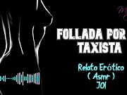 Fucked by the taxi driver - Erotic Story - (ASMR) - Real voice